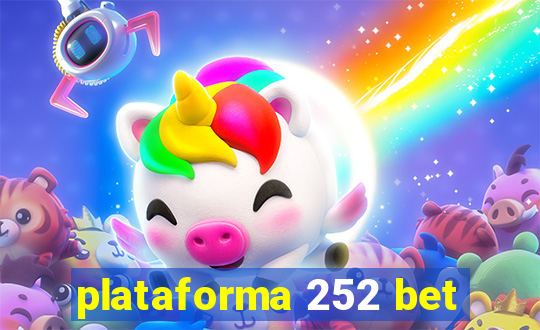 plataforma 252 bet